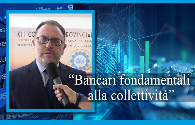 «BANCARI FONDAMENTALI ALLA COLLETTIVITÀ»