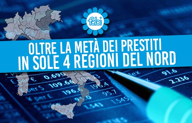 OLTRE LA METÀ DEI PRESTITI IN SOLE QUATTRO REGIONI DEL NORD