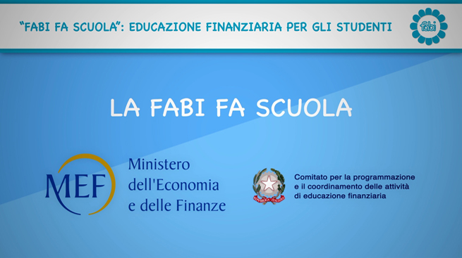 AL VIA LA TERZA CAMPAGNA FABI PER L’EDUCAZIONE FINANZIARIA