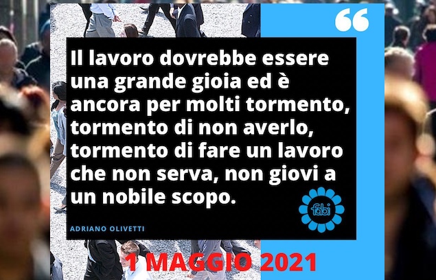 LA FABI CELEBRA LA FESTA DEL LAVORO CITANDO ADRIANO OLIVETTI
