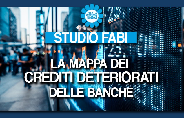 LA MAPPA DEI CREDITI DETERIORATI DELLE BANCHE: A FINE 2020 QUASI 97 MILIARDI DI EURO
