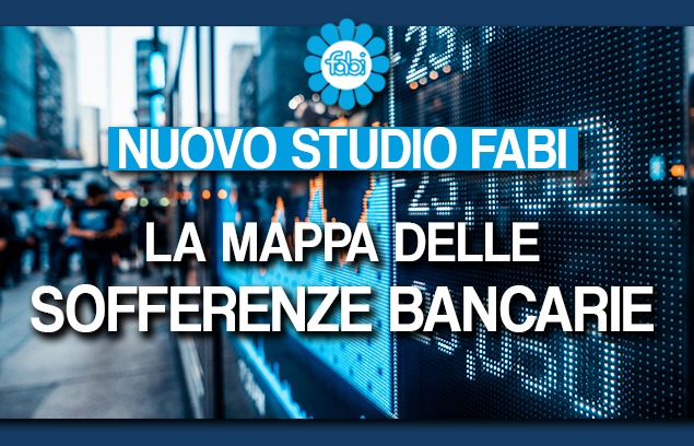 LE ANALISI DELLA FABI: IL 60% DELLE SOFFERENZE RIGUARDA PRESTITI SUPERIORI A 500.000 EURO