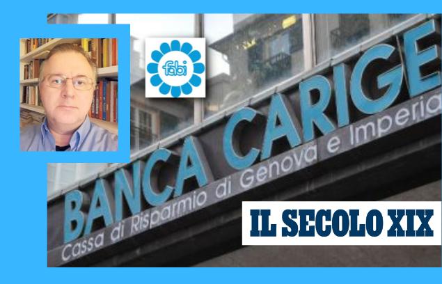 «MANTENUTE TUTTE LE TUTELE CONTRATTUALI PER I 3.000 DIPENDENTI CARIGE»