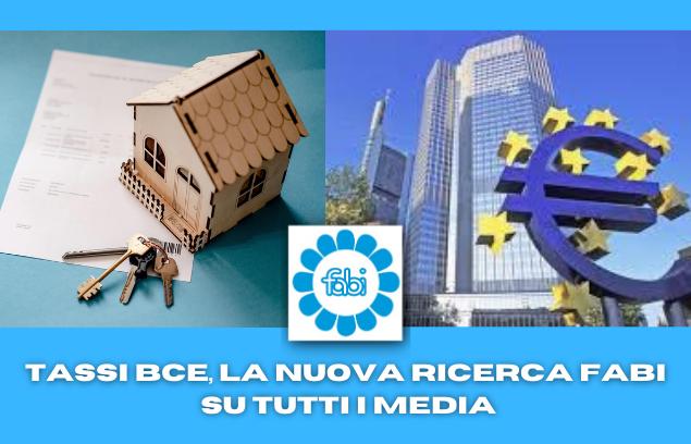TASSI BCE, LA NUOVA RICERCA FABI SU TUTTI I MEDIA