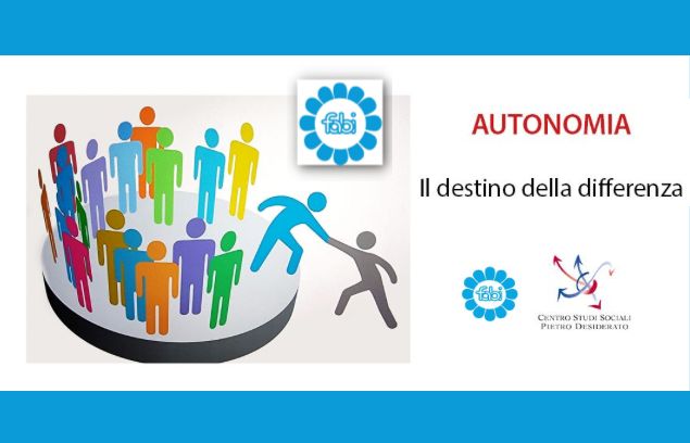 “AUTONOMIA. IL DESTINO DELLA DIFFERENZA”
