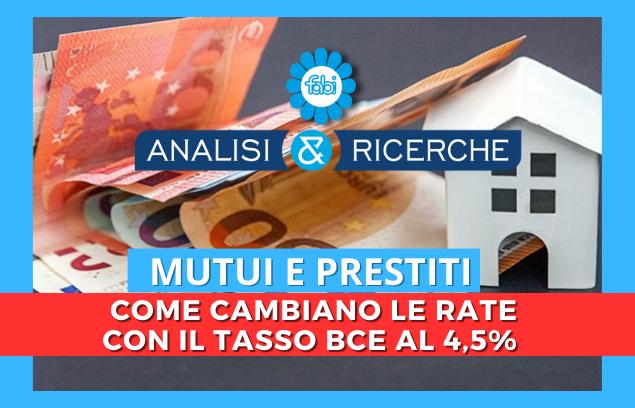 MUTUI E PRESTITI, COME CAMBIANO LE RATE COL TASSO BCE AL 4,5%