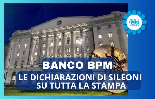 PIANO INDUSTRIALE BANCO BPM, SILEONI SULLA STAMPA