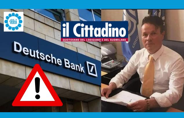 DEUTSCHE BANK, CHIUDE LA FILIALE DI LODI