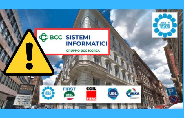 FALLITA CONCILIAZIONE BCC SISTEMI INFORMATICI, SINDACATI CONFERMANO STATO DI AGITAZIONE