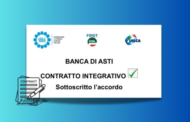 BANCA DI ASTI, ACCORDO SUL CONTRATTO INTEGRATIVO