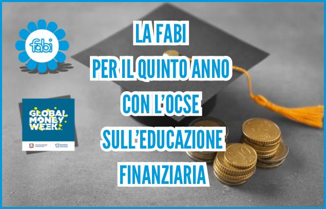 LA FABI PER IL QUINTO ANNO CON L’OCSE SULL’EDUCAZIONE FINANZIARIA