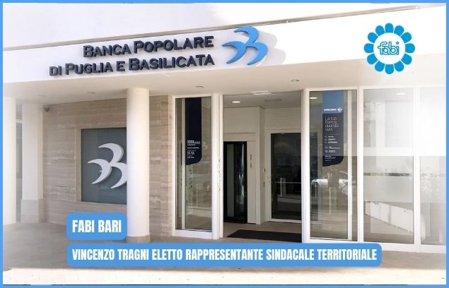FABI BARI, ELETTA RST IN BANCA POPOLARE PUGLIA E BASILICATA