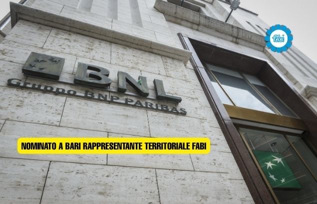 BNL, A BARI NOMINATO RAPPRESENTANTE TERRITORIALE FABI