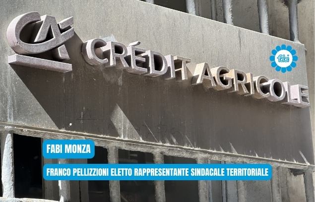 FABI MONZA E BRIANZA, FRANCO PELLIZZONI NUOVO RESPONSABILE TERRITORIALE IN CRÉDIT AGRICOLE