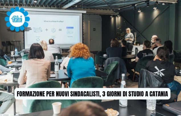 FORMAZIONE PER NUOVI SINDACALISTI, 3 GIORNI DI STUDIO A CATANIA