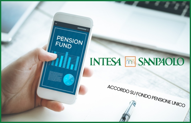 INTESA SANPAOLO, ACCORDO SU FONDO PENSIONE UNICO