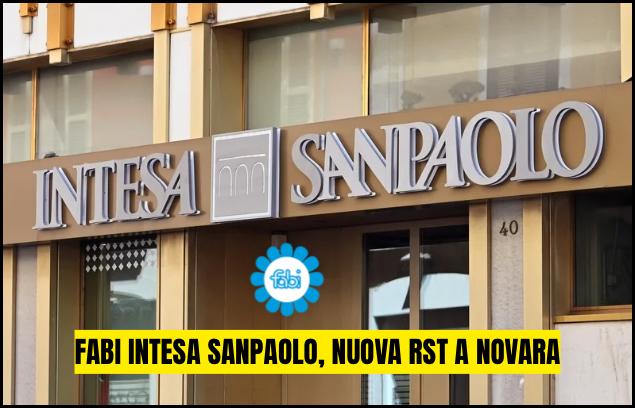 FABI INTESA SANPAOLO, NUOVA RST A NOVARA