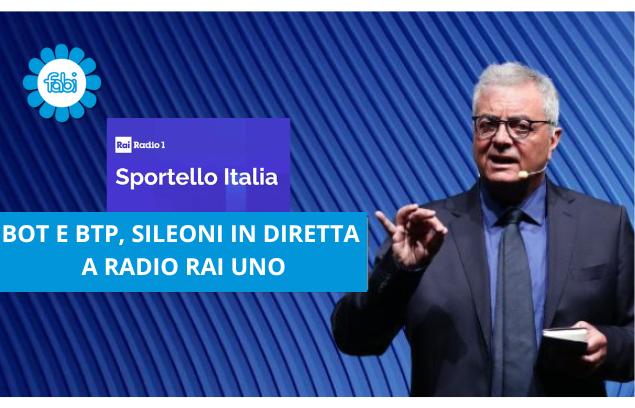 BOT E BTP, SILEONI IN DIRETTA A RADIO RAI UNO