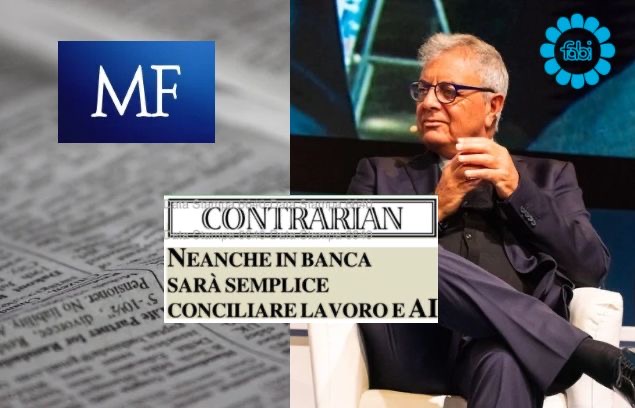 IA E LAVORO BANCARIO, ANGELO DE MATTIA RICHIAMA LE POSIZIONI DELLA FABI