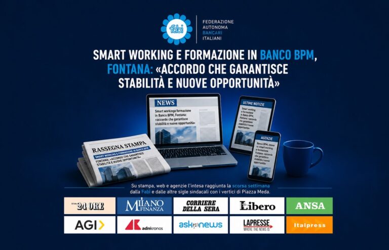 SMART WORKING E FORMAZIONE IN BANCO BPM, FONTANA: «ACCORDO CHE GARANTISCE STABILITÀ E NUOVE OPPORTUNITÀ»