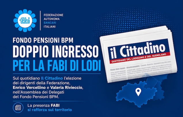 FONDO PENSIONI BPM, DOPPIO INGRESSO PER LA FABI DI LODI