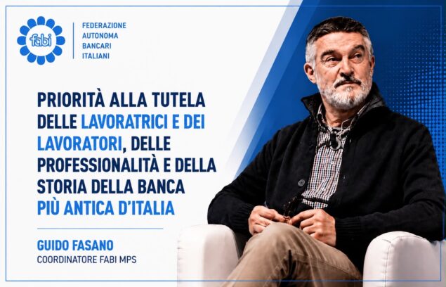 MPS, FASANO: «TUTELARE LAVORATORI, PROFESSIONALITÀ E IDENTITÀ DELLA BANCA PIÙ ANTICA D’ITALIA»