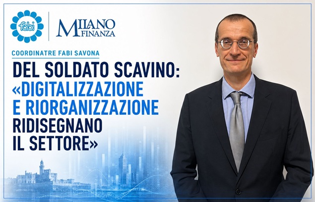 DEL SOLDATO SCAVINO: «DIGITALIZZAZIONE E RIORGANIZZAZIONE RIDISEGNANO IL SETTORE»