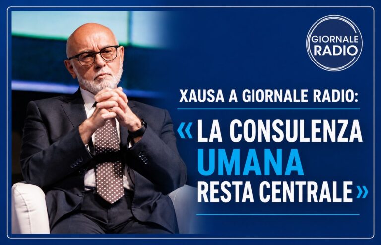 XAUSA A GIORNALE RADIO: «LA CONSULENZA UMANA RESTA CENTRALE»