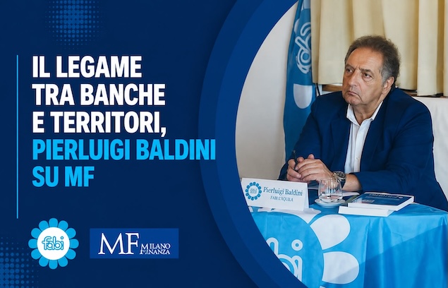 IL LEGAME TRA BANCHE E TERRITORI, PIERLUIGI BALDINI SU MF