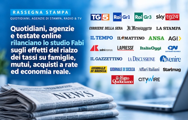 RIALZO DEI TASSI, LO STUDIO DELLA FABI AL CENTRO DEI MEDIA
