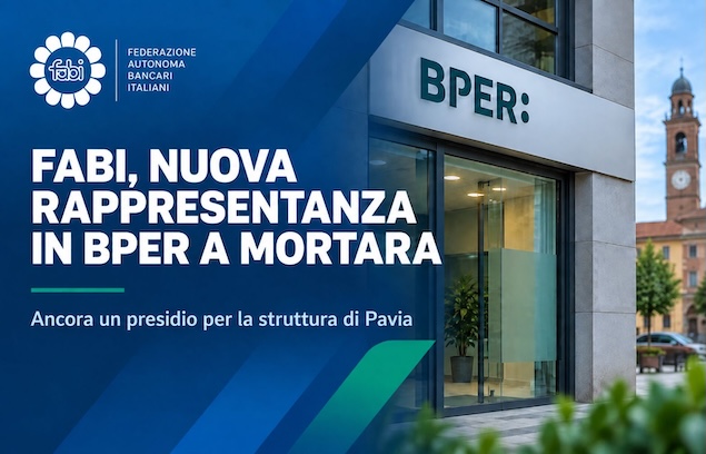 FABI, NUOVA RAPPRESENTANZA IN BPER A MORTARA
