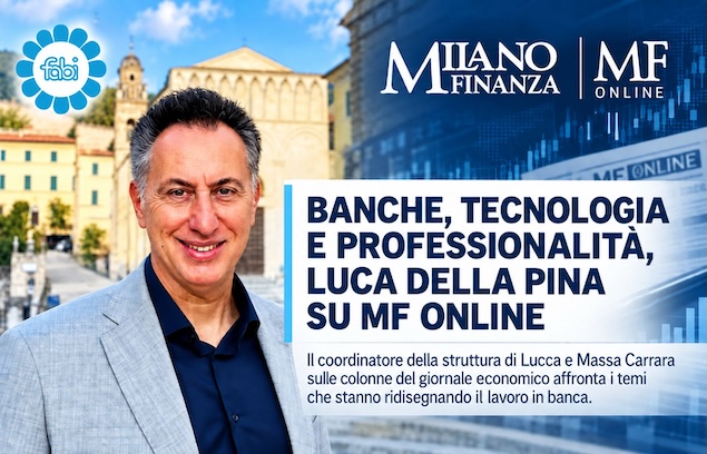BANCHE, TECNOLOGIA E PROFESSIONALITÀ, LUCA DELLA PINA SU MF ONLINE