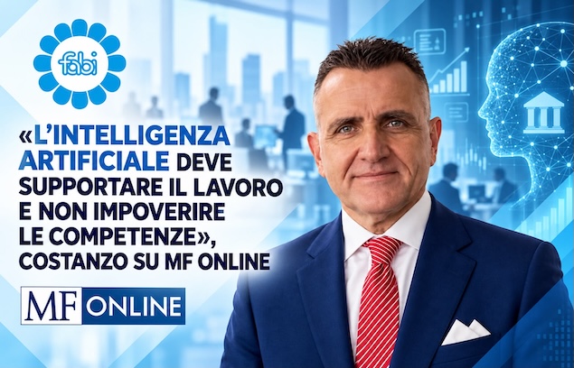 «L’INTELLIGENZA ARTIFICIALE DEVE SUPPORTARE IL LAVORO E NON IMPOVERIRE LE COMPETENZE», COSTANZO SU MF ONLINE