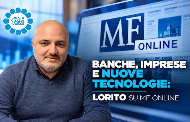 BANCHE, IMPRESE E NUOVE TECNOLOGIE: LORITO SU MF ONLINE