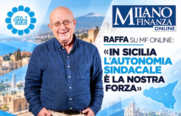 RAFFA SU MF ONLINE: «IN SICILIA L’AUTONOMIA SINDACALE È LA NOSTRA FORZA»