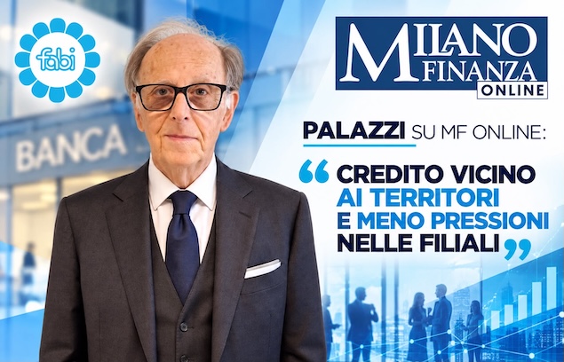CREDITO VICINO AI TERRITORI E MENO PRESSIONI NELLE FILIALI, PALAZZI SU MF ONLINE